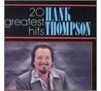Hank Thompson - 20 Greatest Hits by Hank Thompson