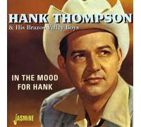 HANK THOMPSON - IN THE MOOD FOR HANK CD NEUF