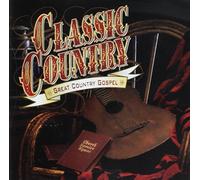 Hank Williams - Classic Country: Great Country Gospel