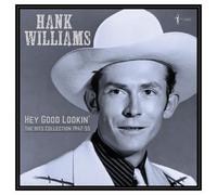 Hank Williams - Hey Good Lookin': The Hits 1949-53 [Vinyl Lp]
