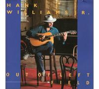 Hank Williams Jr. - Out of Left Field