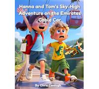 Hanna and Tom’s Sky-High Adventure on the Emirates Cable Car
