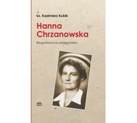 Hanna Chrzanowska. Infirmière bienheureuse