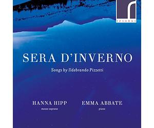 Hanna Hipp - Sera d'Inverno: Songs By Ildebrando Pizzetti