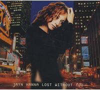 Hanna, Jayn - Lost Without You [Import]