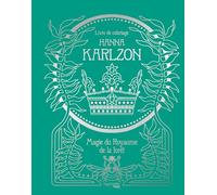 Hanna Karlzon - Magie du Royaume de la forêt