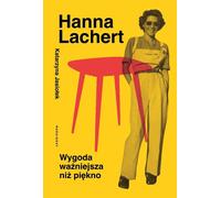 Hanna Lachert. Le confort plus important que la beauté
