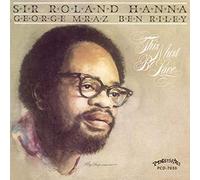 Hanna, Roland -Sir- - This Must Be Love [Import]