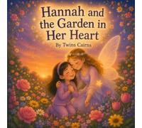 Hannah and the Garden in Her Heart
