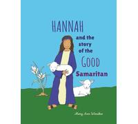 Hannah and the Story of the Good Samaritan