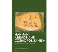 Hannah Arendt and Cosmopolitanism - Taraborrelli Angela Cagliari University Italy - Bloomsbury Publishing PLC - Livre en Anglais - Hardback Taraborrelli Angela Cagliari University ItalyTaraborrelli An