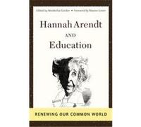 Hannah Arendt and Education