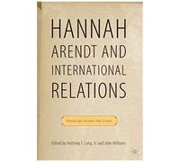 Hannah Arendt And International Relations