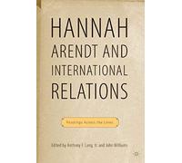 Hannah Arendt And International Relations
