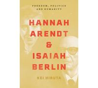 Hannah Arendt And Isaiah Berlin