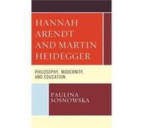 Hannah Arendt and Martin Heidegger by Paulina Sosnowska Unknown (Auteur)