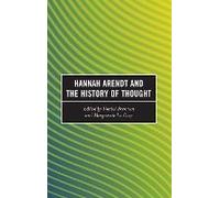 Hannah Arendt And The History Of Thought