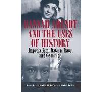 Hannah Arendt And The Uses Of History