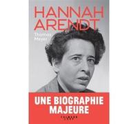 Thomas Meyer – Hannah Arendt – Biographie – Broché – Éditions Calmann-Lévy