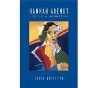 Hannah Arendt by Julia Kristeva Julia Kristeva (Auteur)