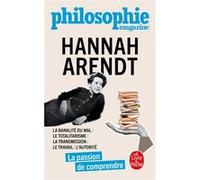 Hannah Arendt - La Passion De Comprendre
