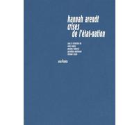 Hannah Arendt, Crises De L'etat-Nation - Pensées Alternatives