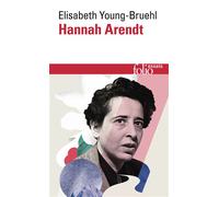 Elisabeth Young-Bruehl – Hannah Arendt – Essai – Poche (Gallimard)