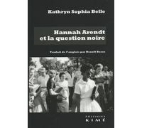 Hannah Arendt Et La Question Noire