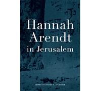 Hannah Arendt in Jerusalem