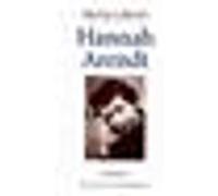 Hannah Arendt - La Passion De Comprendre