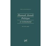Hannah Arendt, Politique Et Événement