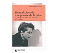 Hannah Arendt : une pensée de la crise Céline Ehrwein Nihan (Auteur)