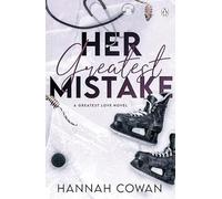 Hannah Cowan - Her Greatest Mistake - Paperback - G245z