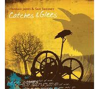Hannah James & Sam Sweeney - Catches & Glees [Import]