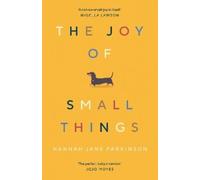 Hannah Jane Parkinson The Joy of Small Things (Poche)