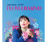 Hannah Köpf – Flowermind – Vinyle LP 180 g Gatefold Noir (Import) – Edel