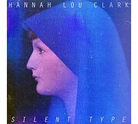 Hannah Lou Clark - Silent Type