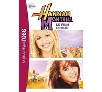 Hannah Montana - Le roman du film