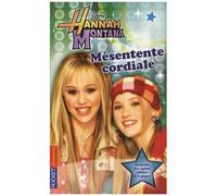 Hannah Montana Tome 2 - Mésentente Cordiale