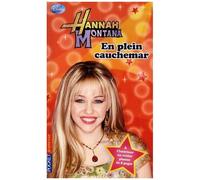 Hannah Montana Tome 7 - En Plein Cauchemar !
