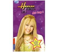 Hannah Montana Tome 9 - Au Top !