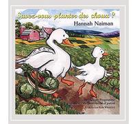Hannah Naiman - Savez-Vous Planter des Choux