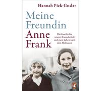 Hannah Pick-Gos Meine Freundin Anne Frank: Die Geschichte unserer Freund (Relié)