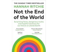 Hannah Ritchie Not the End of the World (Poche)