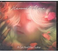 Hannah Rose - A Girl and Her Guitar