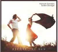 Hannah Sanders & Ben Savage - Before The Sun [Import]