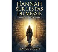 Hannah, sur les pas du Messie
