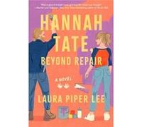 Hannah Tate Beyond Repair by Laura Piper Lee Laura Piper Lee (Auteur)