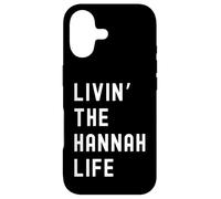 Hannah Vivant la Vie de Hannah Nom Amusant Coque pour iPhone 17