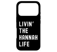Hannah Vivant la Vie de Hannah Nom Amusant Coque pour iPhone 17 Pro